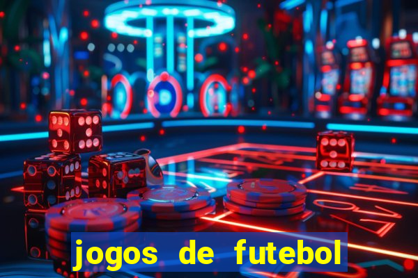 jogos de futebol com dinheiro infinito